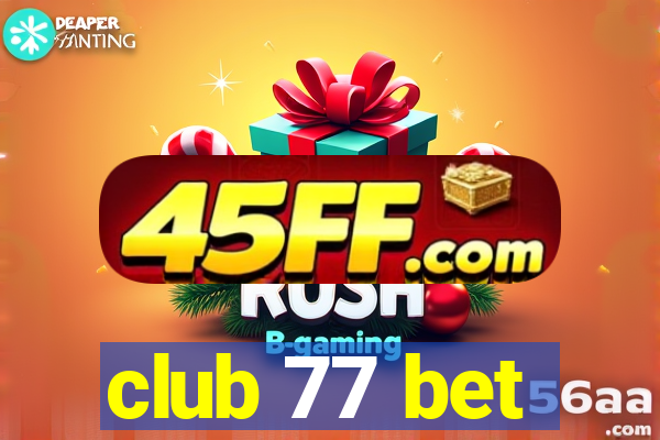 club 77 bet